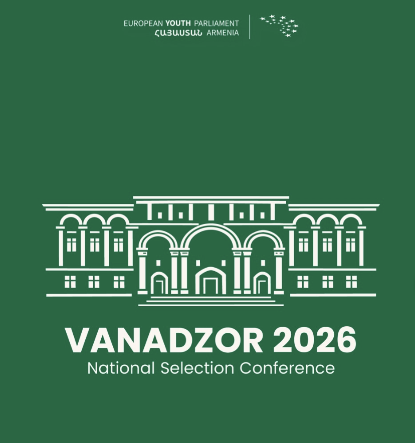 Набір до Vanadzor National Selection Conference of EYP Armenia 2026